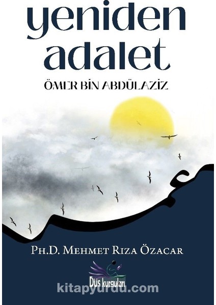 Yeniden Adalet Ömer Bin Abdülaziz