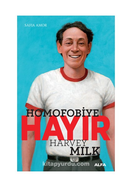 Homofobiye Hayır - Harvey Milk