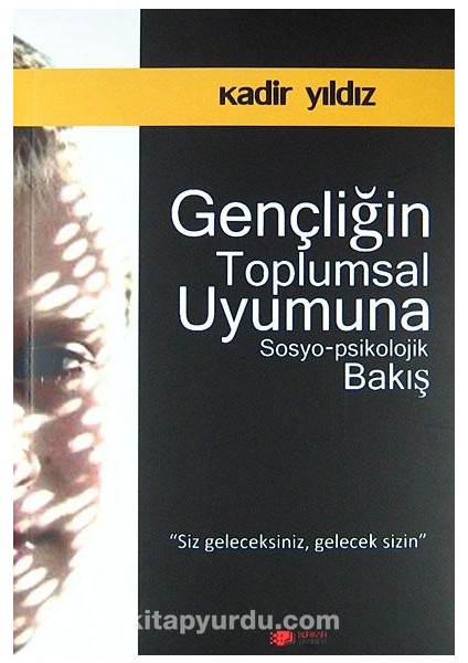 Gençliğin Toplumsal Uyumuna Sosyo-Psikolojik Bakış
