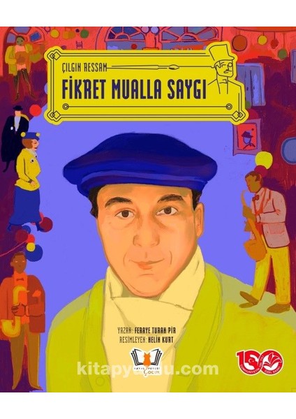 Çılgın Ressam Fikret Mualla Saygı