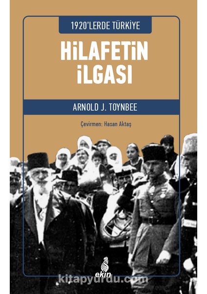 1920’LERDE Türkiye Hilafetin Ilgası