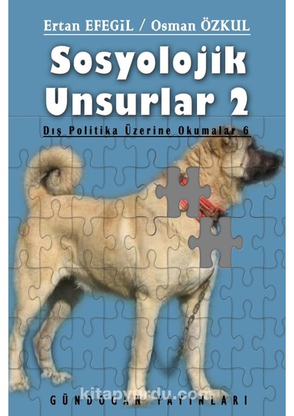 Sosyolojik Unsurlar 2 / Dış Politika Üzerine Okumalar 6