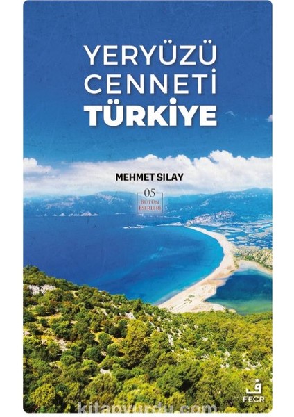 Yeryüzü Cenneti Türkiye