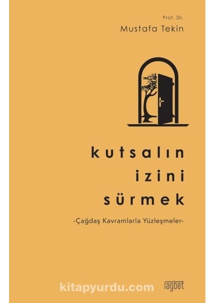 Kutsalın Izini Sürmek