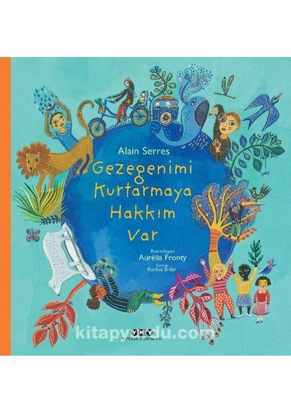 Gezegenimi Kurtarmaya Hakkım Var