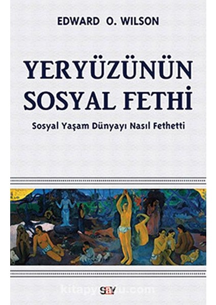 Yeryüzünün Sosyal Fethi Sosyal Yaşam Dünyayı Nasıl Fethetti