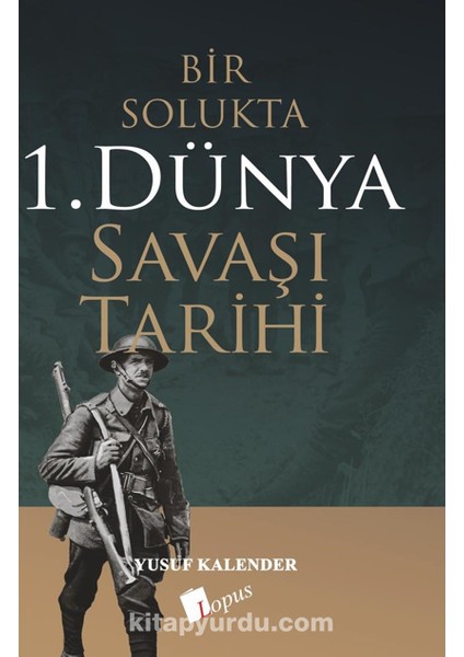 Bir Solukta 1. Dünya Savaşi Tarihi