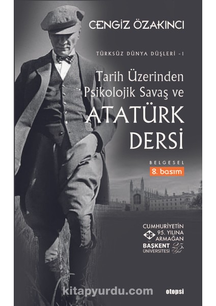 Tarih Üzerinden Psikolojik Savaş ve Atatürk Dersi