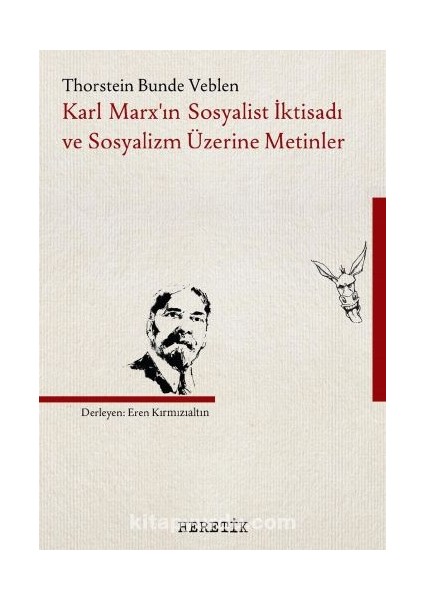 Karl Marx'ın Sosyalist Iktisadı ve Sosyalizm Üzerine Metinler
