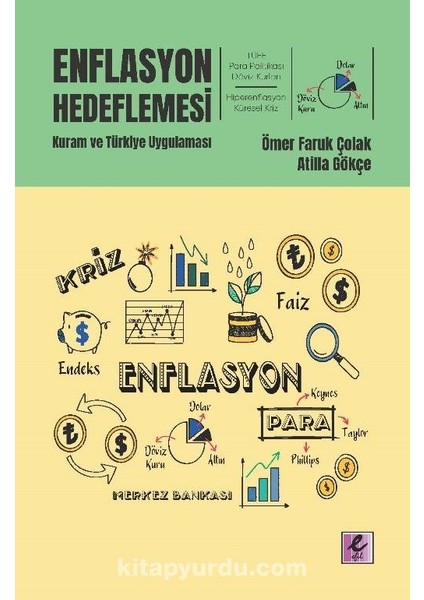 Enflasyon Hedeflemesi: Kuram ve Türkiye Uygulaması