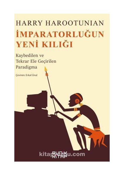 Imparatorluğun Yeni Kılığı / Kaybedilen ve Tekrar Ele Geçirilen Paradigma