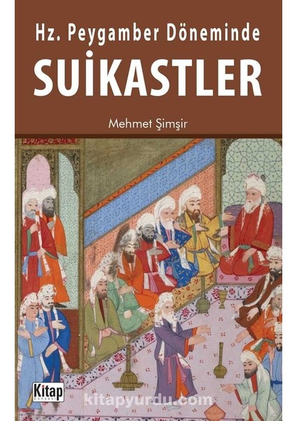 Hz. Peygamber Döneminde Suikastler