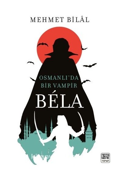 Bela Osmanlı’da Bir Vampir