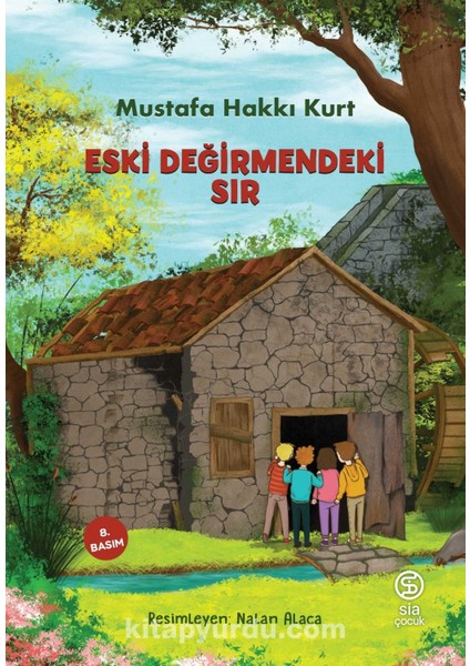 Eski Değirmendeki Sır