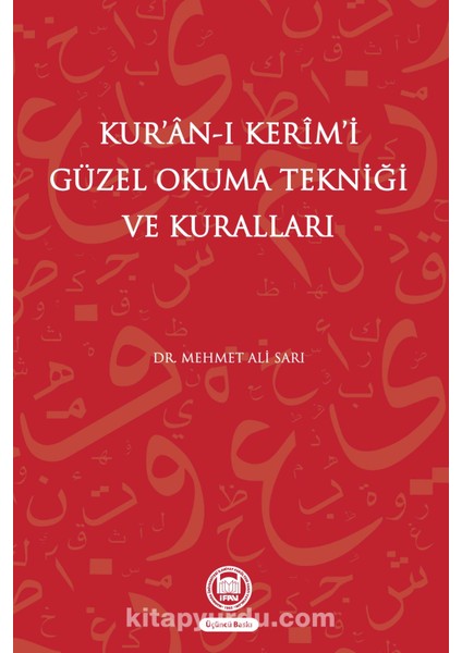 Kur'an-I Kerim'i Güzel Okuma Tekniği ve Kuralları