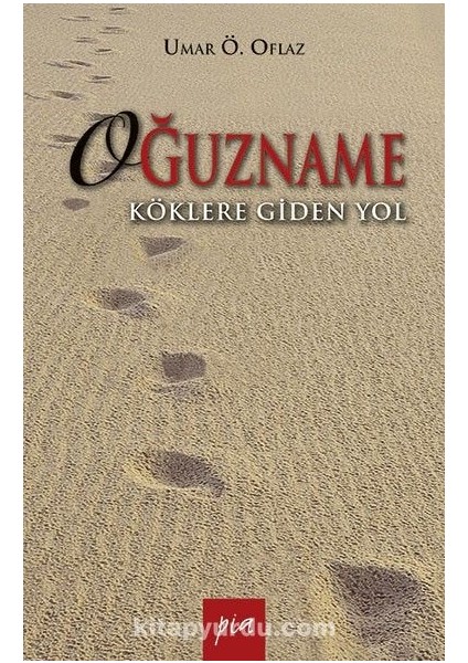 Oğuzname Köklere Giden Yol