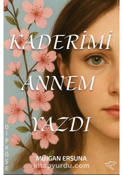 Kaderimi Annem Yazdı