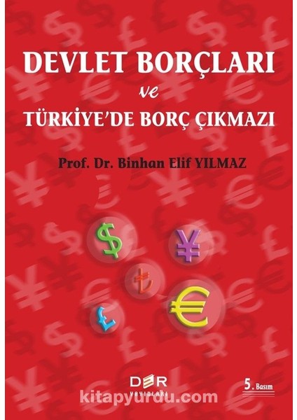 Devlet Borçları ve Türkiye’de Borç Çıkmazı