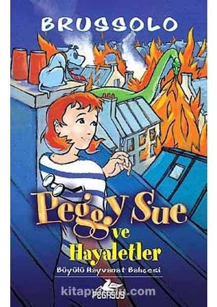 Peggy Sue ve Hayaletler -4 / Büyülü Hayvanat Bahçesi