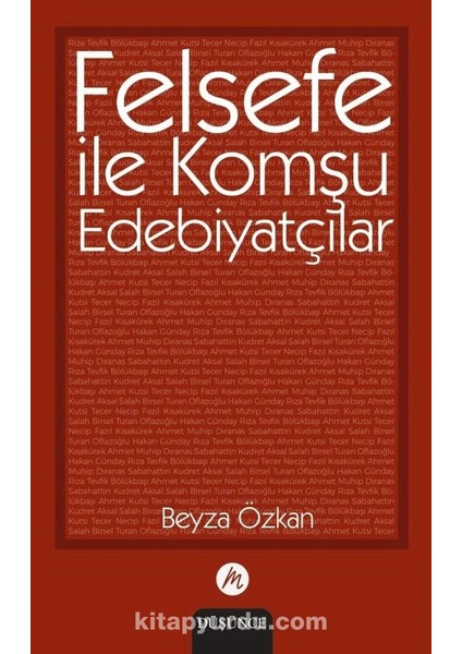 Felsefe ile Komşu Edebiyatçılar