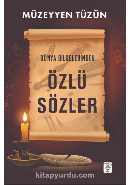 Dünya Bilgelerinden Özlü Sözler