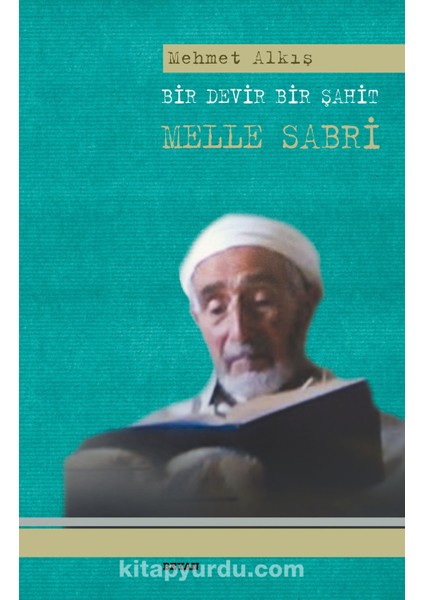 Bir Devir Bir Şahit Melle Sabri