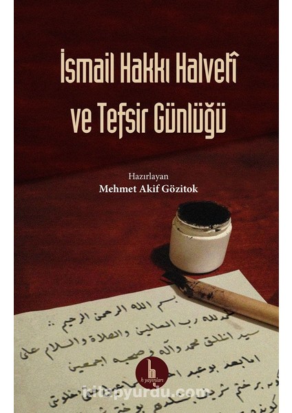 Ismail Hakkı Halveti ve Tefsir Günlüğü