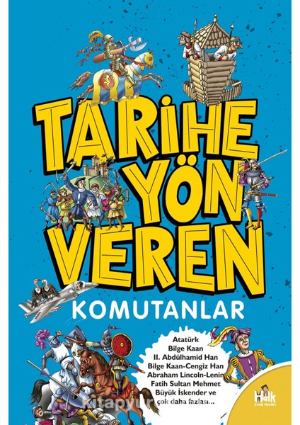 Tarihe Yön Veren Komutanlar