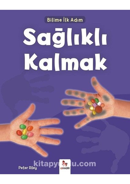 Bilime Ilk Adım - Sağlıklı Kalmak