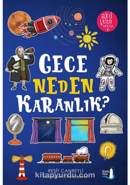 Gece Neden Karanlık? / Akıl Çelen Serisi 2