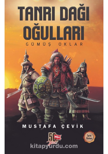 Tanrı Dağı Oğulları / Gümüş Oklar