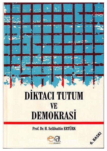 Diktacı Tutum ve Demokrasi