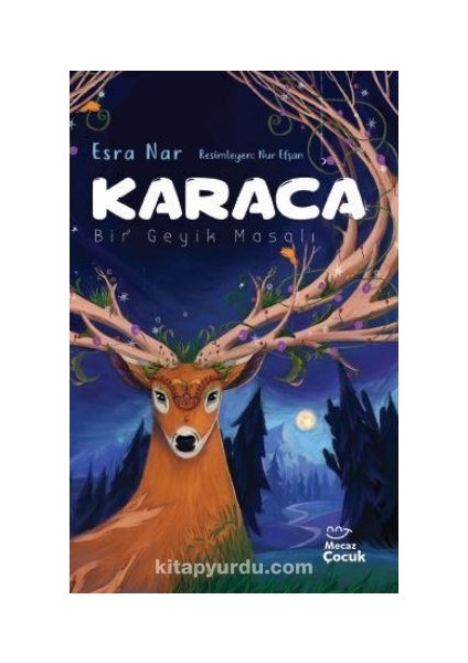 Karaca / Bir Geyik Masalı