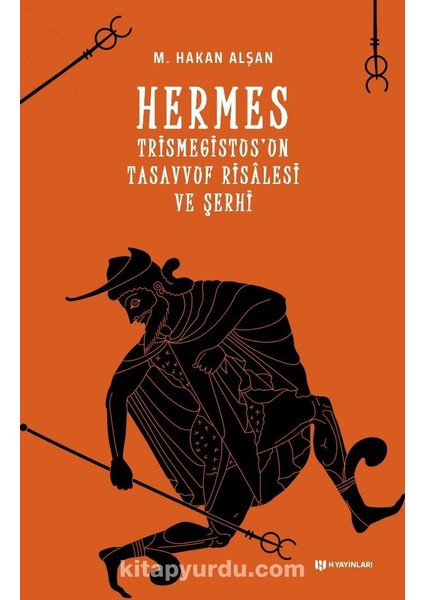 Hermes Trismegistus’un Tasavvuf Risalesi ve Şerhi