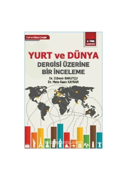 Yurt ve Dünya Dergisi Üzerine Bir Inceleme