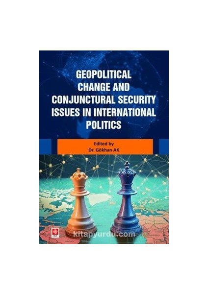 Geopolitical Change And Conjunctural Security Issues In International Politics