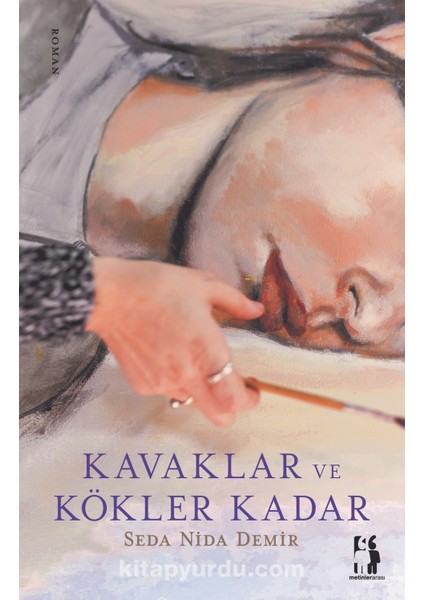 Kavaklar ve Kökler Kadar