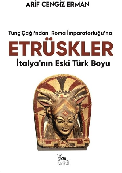 Etrüskler Italya’nın Eski Türk Boyu