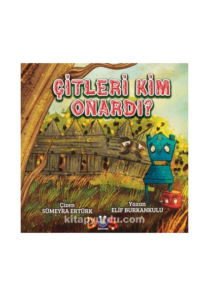 Çitleri Kim Onardı?