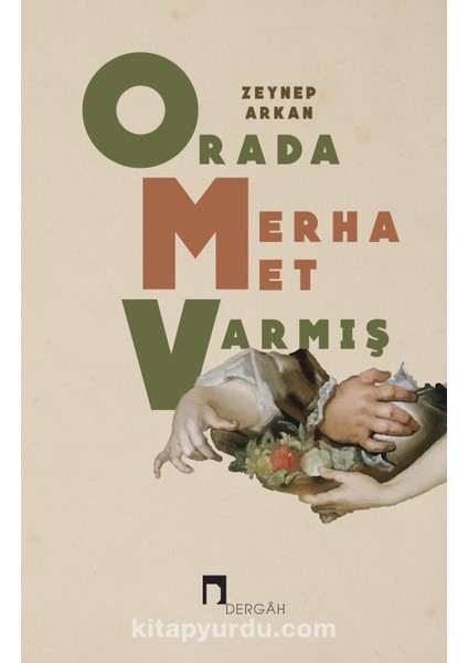 Orada Merhamet Varmış
