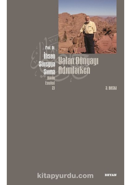 Yalan Dünyayı Adımlarken