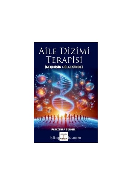 Aile Dizimi Terapisi Geçmişin Gölgesinde