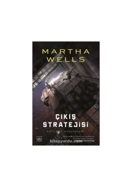 Katilbot Günlükleri 4 - Çıkış Stratejisi