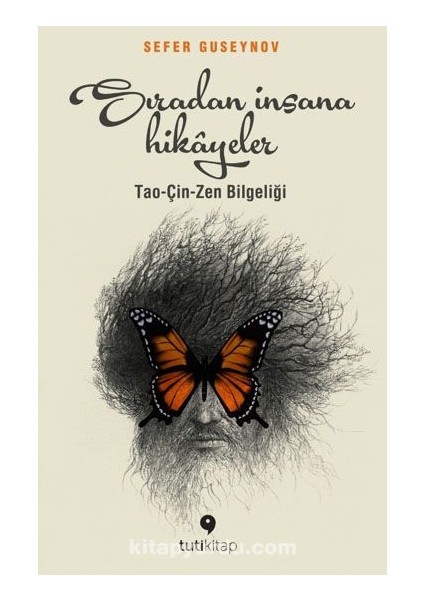 Sıradan Insana Hikayeler Tao-Çin-Zen Bilgeliği