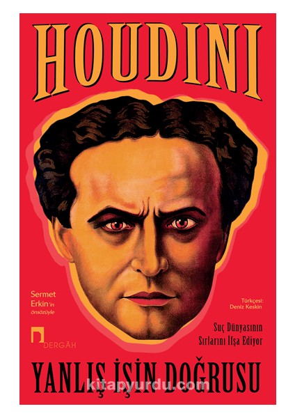 Yanlış Işin Doğrusu Başarılı Suçluların Ifşası ve Diğer Yazılar