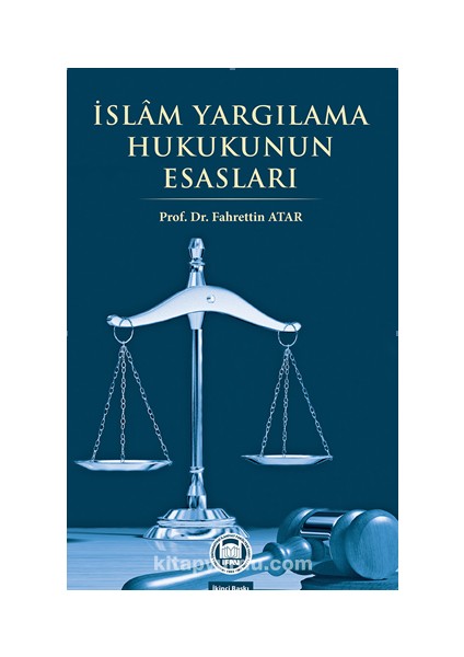 Islam Yargılama Hukukunun Esasları