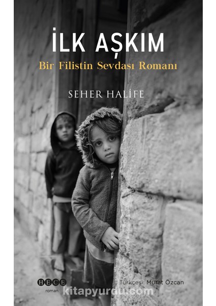 Ilk Aşkım Bir Filistin Sevdası Romanı
