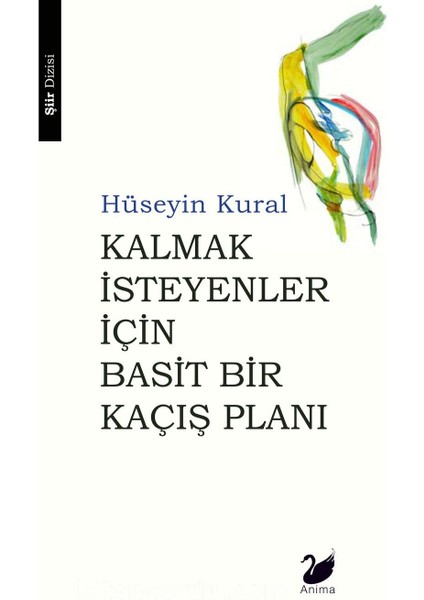 Kalmak Isteyenler Için Basit Bir Kaçış Planı