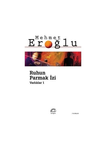 Ruhun Parmak Izi / Varlıklar 1