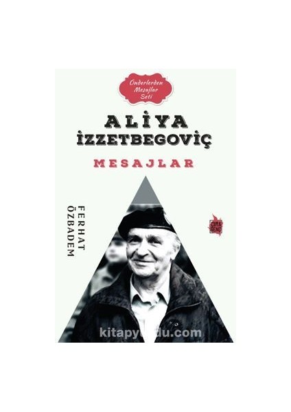 Aliya Izzetbegoviç Mesajlar